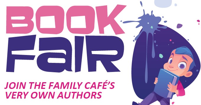 Book Fair graphic with "Join The Family Cafe's very own authors!" tagline