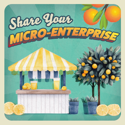 "Share Your Micro-Enterprise" image with a lemonade stand and a citrus tree